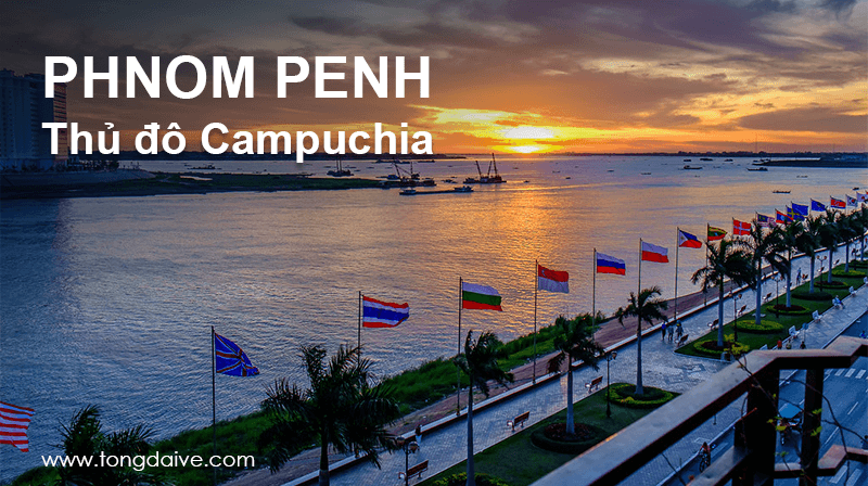 Thành phố Phnom Penh tại vương quốc Campuchia -Các hãng xe đi Phnom Penh từ Sài Gòn