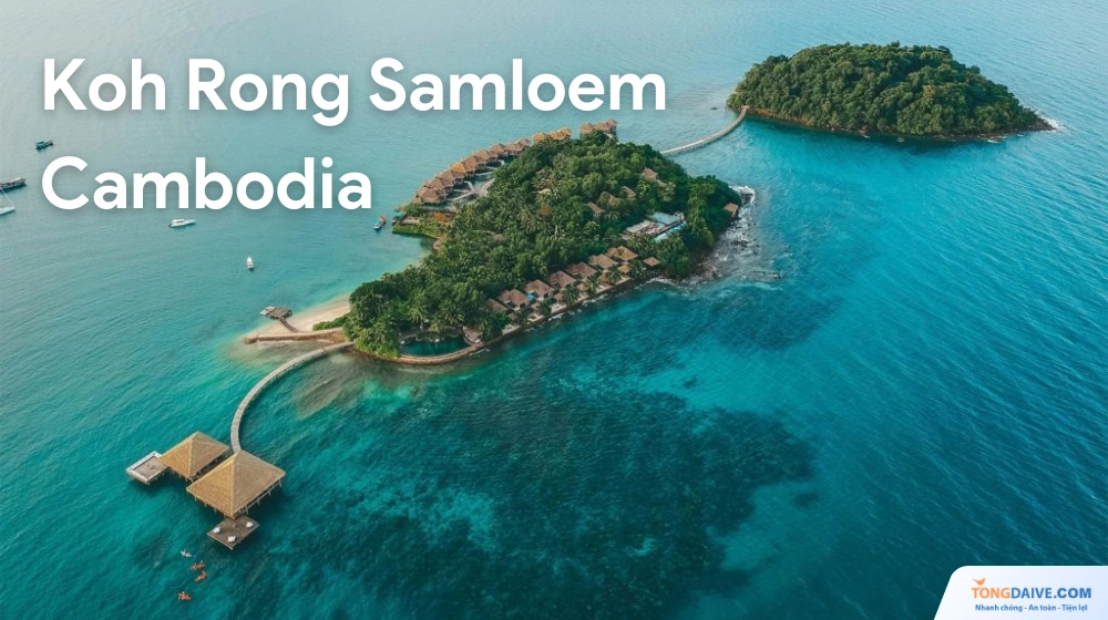 Koh Rong Samloem hòn đảo viên ngọc của Campuchia