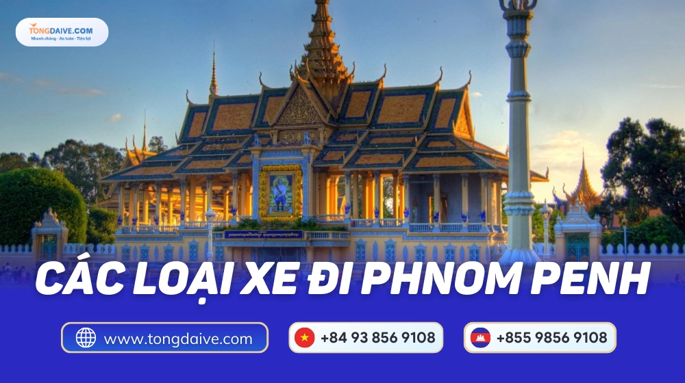 Tổng hợp các loại xe đi Phnom Penh từ Sài Gòn